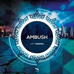 Ambush - Last Criminal