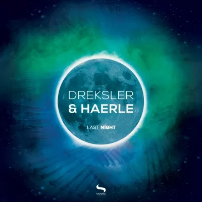 Dreksler & Haerle - Last Night