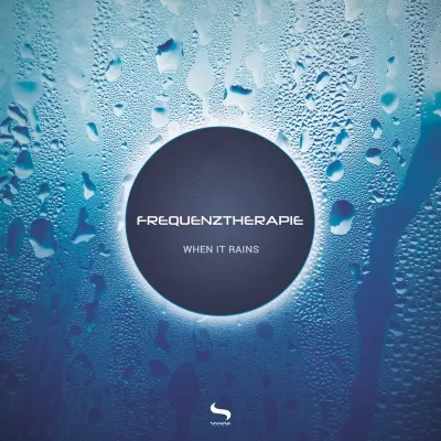 Frequenztherapie - When It Rains