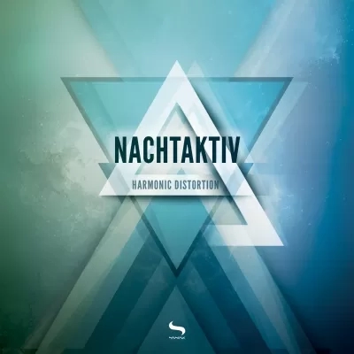 Nachtaktiv - Harmonic Distortion