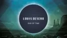 Louis Desero - End of Time